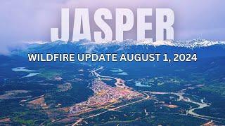 Jasper Alberta Wildfire Update August 1 2024