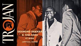 Desmond Dekker & The Aces - It Mek Official Audio