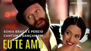 Sonia Braga e Pereio cantam e dançam em Eu Te Amo 1981