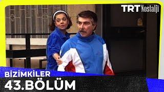 Bizimkiler 43. Bölüm @NostaljiTRT