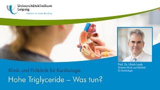 Hohe Triglyceride – Was tun?  Prof. Ulrich Laufs  Direktor Klinik für Kardiologie