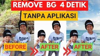 Dalam Hitungan Detik  Cara Hapus Background Foto Di Google  Tanpa Aplikasi Online Tanpa Photoshop