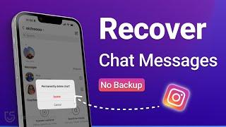 Top 4 Ways to Recover Deleted Chat & Messages on Instagram  See Deleted Messages on Instagram 2024