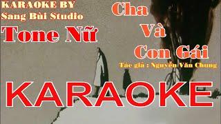 KARAOKE  Cha Và Con Gái - Thùy Chi  Beat phối mới TONE NỮ  Tone  Fm 