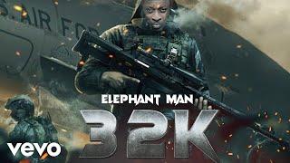 Elephant Man - 32K Official Audio