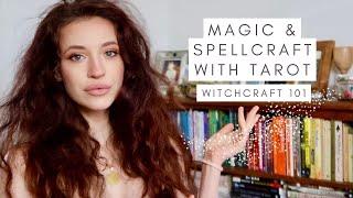 HOW TO CAST SPELLS WITH TAROT  WITCHCRAFT 101  TAROT MAGIC RITUALS & SPELLS  MANIFEST WITH TAROT