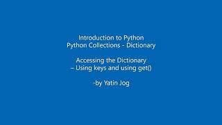 Accessing the Dictionary – Using keys and using get