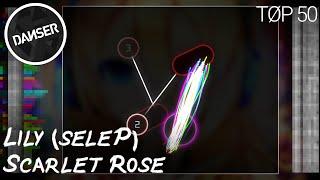 HARDEST OSU MAP?  osu top 50 replays - Lily - Scarlet Rose 0108 style