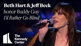 I’d Rather Go Blind Buddy Guy Tribute - Beth Hart and Jeff Beck - 2012 Kennedy Center Honors