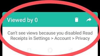 Fix Cant See Views Because You Disable Read Receipts In Settings Account Privacy  Whatsapp Status