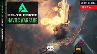 Hawk Ops Havoc Warfare Unleashed  Delta Force Stream  August 28 2024  Part 10