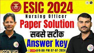 ESIC 2024 Paper Solution  ESIC Staff Nurse Exam Analysis  ESIC UPSC 2024 Question Answer