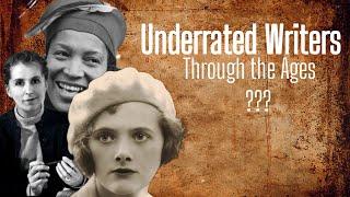 Underrated Writers Through The Ages..?    Hidden Literary Treasures