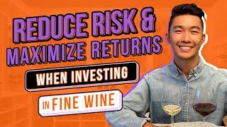 Reduce Risk & Maximize Returns When Investing in Fine Wine  Anthony Zhang of Vinovest