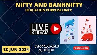 Nifty and Banknifty #Live Tamil Analysis 13-Jun-2024 Education Purpose Only #nifty #bankniftylive