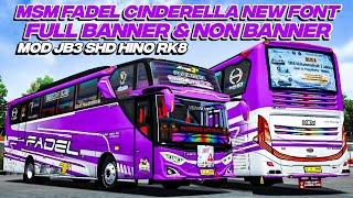 SHARE LIVERY MSM FADEL CINDERELLA NEW FONT FUL BANNER & NON BANNER MOD JB3 KP PROJECTS