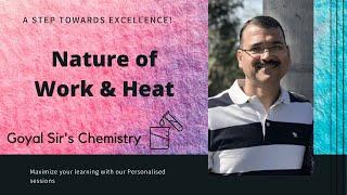 Nature of Work & Heat  Part 6 - Thermodynamics  Class -XIXIINEETJEEKVPY