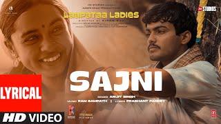 Sajni Lyrical Video Arijit Singh Ram Sampath  Laapataa Ladies   Aamir Khan Productions