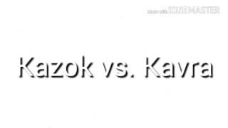 Kazok vs. Kavra