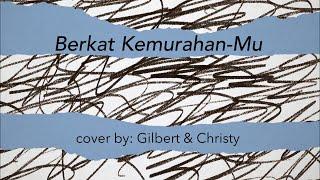 Berkat Kemurahan-Mu NDC Worship cover by Gilbert & Christy