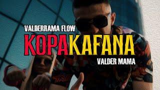 Valderrama Flow x Valder Mama - KOPA KAFANA ️ OFFICIAL VIDEO