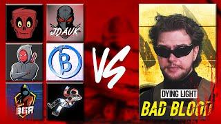 Dying Light Bad Blood With YouTubers