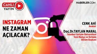 Instagram Ne Zaman Açılacak?