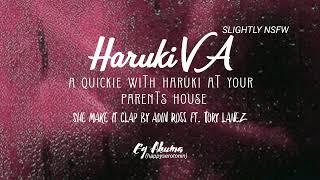 HarukiVA — A quickie with him at ur parents house