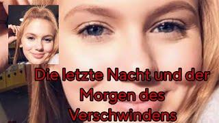 Der Fall Rebecca Reusch der letzte Abend und der Morgen des Verschwindens. Teil 1