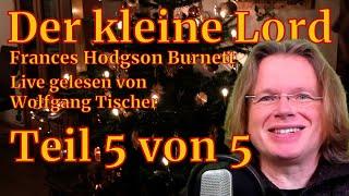 »Der kleine Lord« Folge 55 von Frances Hodgson Burnett – live gelesen