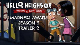 Madness Awaits - Hello Neighbor Cartoon Season 2 Trailer 2  Welcome To Raven Brooks