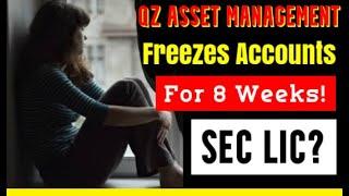 QZ Asset Management Freezes Withdrawals 8 Weeks For SEC Registration or Rug Pull?  Starts Exit Scam