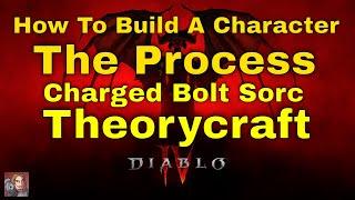 Diablo IV - How To Build a Character The Process Charged Bolt Sorc Theorycraft