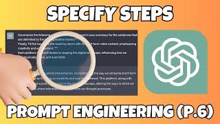 Make ChatGPT Specify Steps in Order to Complete a Task