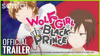 Wolf Girl & Black Prince Official Trailer