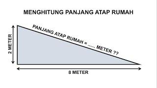 menghitung panjang atap bangunan rumah.....