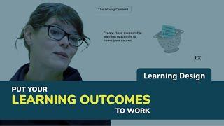 Put your learning outcomes to work - Webinar Clip