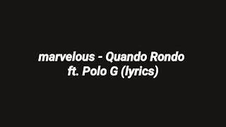 Marvelous - Quando Rondo ft. Polo G