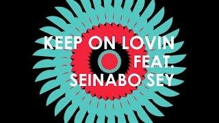 MagnusTheMagnus - Keep On Lovin Feat Seinabo Sey