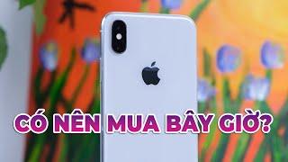 Có nên mua iPhone Xs bây giờ và mua ở đâu uy tín?