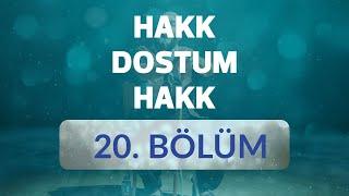 Karamanoğlu Mehmet Bey - Hakk Dostum Hakk 20.Bölüm