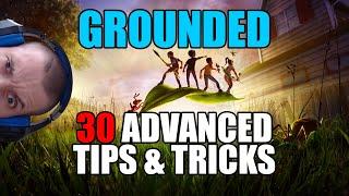 Grounded 30 advanced tips & tricks