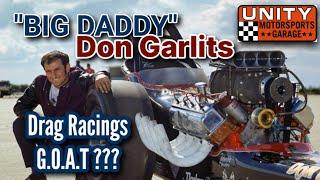 Big Daddy Don Garlits The True GOAT of Drag Racing