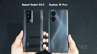 Xiaomi Redmi K60 vs Realme 10 Pro+  Benchmark Scores and SpeedTest