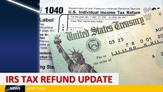 2022 IRS TAX REFUND - BREAKING NEWS - REFUNDS SCHEDULED EXTENDED DELAYS IRS UPDATES