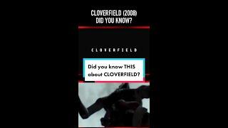 Did you know THIS about CLOVERFIELD 2008?