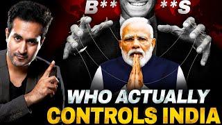 Who Actually Controls INDIA? Its Not PM