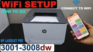 WiFi Setup Of HP LaserJet Pro 3001-3008dw Printer  Wireless Setup.