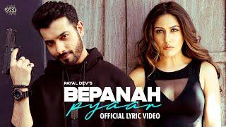 Bepanah Pyaar Lyric Video Payal Dev Yasser Desai  Surbhi Chandna Sharad Malhotra  Shabbir A