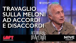 Travaglio sulla Meloni ad Accordi e Disaccordi